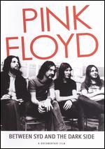 Pink Floyd: Between Syd and the Dark Side - 