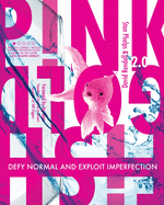 Pink Goldfish 2.0: Defy Normal and Exploit Imperfection