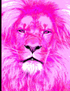 Pink Lion Notebook: Beautiful Pink Lion: Blank Lined Notebook, Journal, Diary, Note Pad, Writing Notes: 120 Pages: For Students, Work or Personal Use