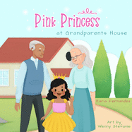 Pink Princess: Grandparents' house