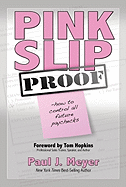 Pink Slip Proof: How to Control All Future Paychecks