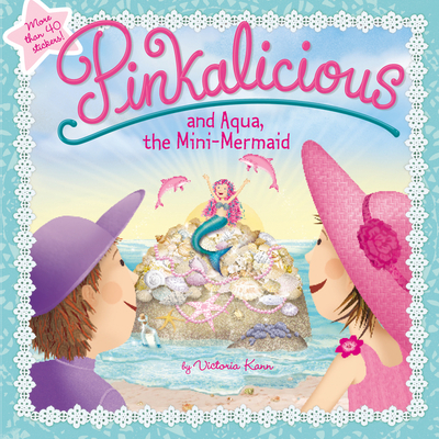 Pinkalicious and Aqua, the Mini-Mermaid - 