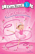 Pinkalicious: Tutu-Rrific