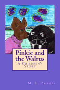 Pinkie and the Walrus: A Children's Story