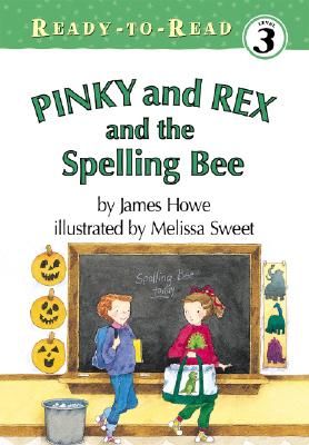 Pinky and Rex and the Spelling Bee - Howe, James