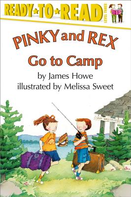 Pinky and Rex Go to Camp: Ready-To-Read Level 3 - Howe, James