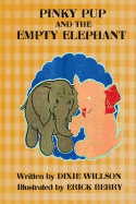Pinky Pup and the Empty Elephant
