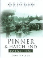 Pinner and Hatch End Past and Present