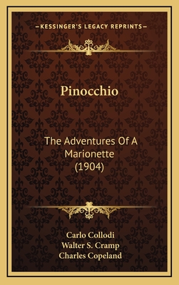 Pinocchio: The Adventures Of A Marionette (1904) - Collodi, Carlo, and Cramp, Walter S (Translated by)