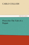 Pinocchio the Tale of a Puppet
