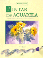 Pintar Con Acuarela - Introduccion
