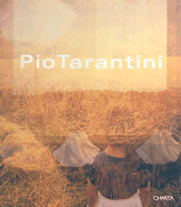 Pio Tarantini: L'Ombra del Vero/The Shadow of Truth