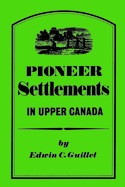 Pioneer Settlements in Upper Canada