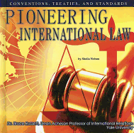 Pioneering International Law: Conventions, Treaties, and Standards