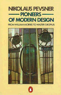Pioneers of Modern Design: From William Morris to Walter Gropius
