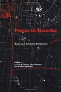 Pions to Quarks: Particle Physics in the 1950s - Brown, Laurie Mark (Editor), and Dresden, Max (Editor), and Hoddeson, Lillian (Editor)