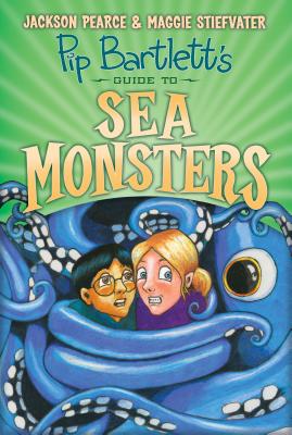 Pip Bartlett's Guide to Sea Monsters - Stiefvater, Maggie