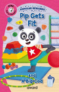 Pip Gets Fit: and A Big Cod