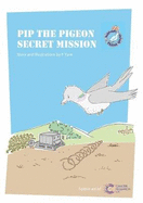 Pip the Pigeon, Secret Mission