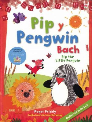 Pip y Pengwin Bach / Pip the Little Penguin - Priddy, and Karadog, Aneirin (Translated by)