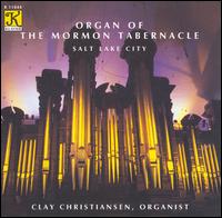 Pipe Organ of the Mormon Tabernacle - Clay Christiansen (organ)