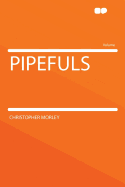 Pipefuls