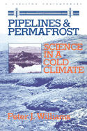 Pipelines and Permafrost: Science in a Cold Climate