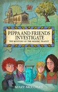 Pippa and Friends Investigate: The Mystery of the Missing Teapot