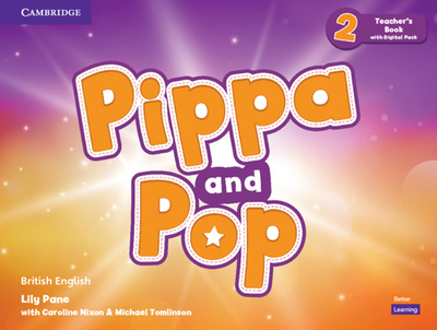 Pippa and Pop Level 2 Teacher's Book with Digital Pack British English - Pane, Lily, and Nixon, Caroline, and Tomlinson, Michael