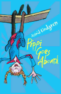 Pippi Goes Aboard - Lindgren, Astrid, and Ross, Tony (Contributions by), and Turner, Marianne (Contributions by)