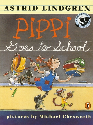 Pippi Goes to School: Picture Book - Lindgren, Astrid