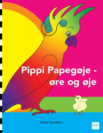 Pippi Papegje - re og je: en munter fortlling om venskab, accept og magiske rer!