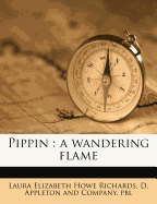 Pippin; A Wandering Flame