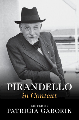 Pirandello in Context - Gaborik, Patricia (Editor)