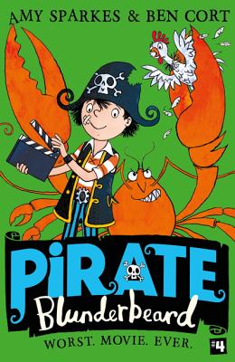 Pirate Blunderbeard: Worst. Movie. Ever. - Sparkes, Amy
