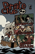 Pirate Club Volume 1