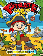 Pirate Coloring Book for Kids Ages 4-8: Coloring Pages for Children to Color