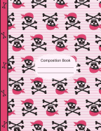 Pirate Girl Skulls and Bones Composition Notebook Sketchbook Paper: 130 Blank Numbered Pages 7.44 X 9.69, Art Journal Notebook, School Teachers, Students