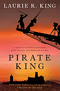 Pirate King: A Novel of Suspense Featuring Mary Russell and Sherlock Holmes
