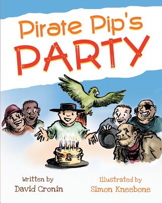 Pirate Pip's Party - Cronin, David
