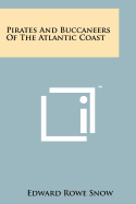 Pirates And Buccaneers Of The Atlantic Coast