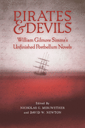 Pirates and Devils: William Gilmore Simms's Unfinished Postbellum Novels