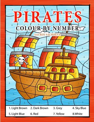 Pirates Colour By Number: Coloring Book for Kids Ages 4-8 - Sachdeva, Sachin