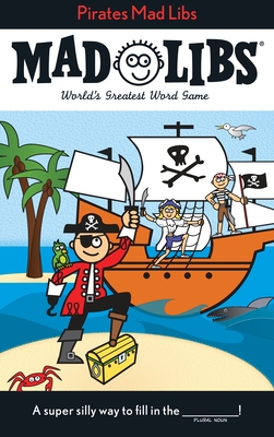 Pirates Mad Libs: World's Greatest Word Game - Price, Roger, and Stern, Leonard