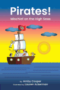 Pirates!: Mischief on the High Seas