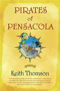 Pirates of Pensacola - Thomson, Keith, Dr.