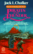 Pirates of the Thunder - Chalker, Jack L