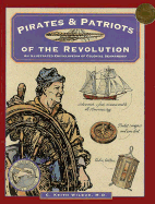 Pirates & Patriots O/Revolutn(oop) - Wilbur, Keith C, and Wilbur, C Keith