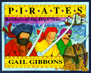 Pirates: Robbers of the High Seas - Gibbons, Gail