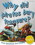 Pirates: Why Did Pirates Bury Treasure?